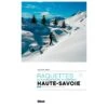 Guide Glenat Haute-Savoie Rando Raquettes T2 Bornes, Aravis, Pays Du Mont-Blanc